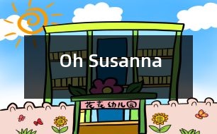 Oh Susanna