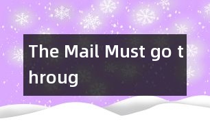 The Mail Must go throug