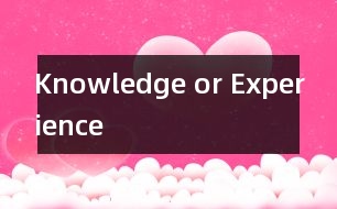 Knowledge or Experience