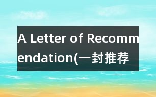 A Letter of Recommendation(一封推薦信)