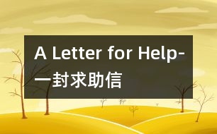 A Letter for Help-一封求助信