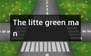 The litte green man